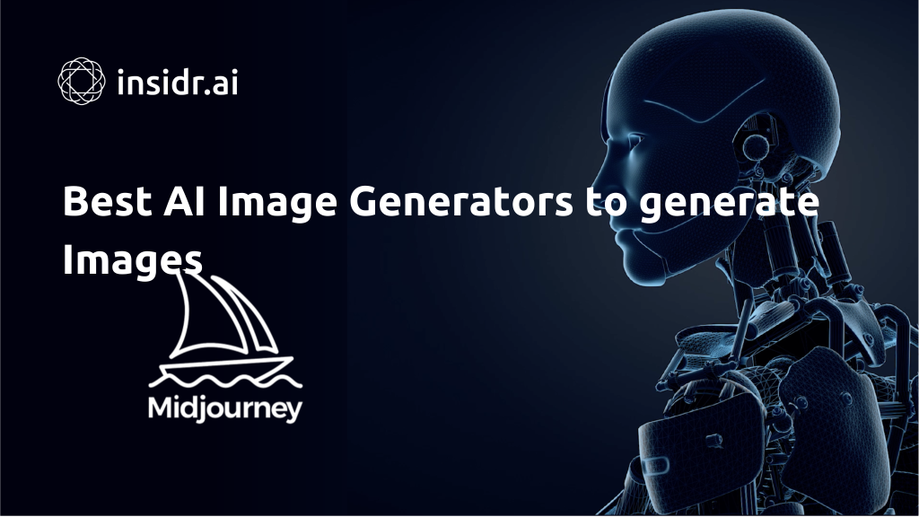 Best AI Image Generators to generate Images - Insidr.ai