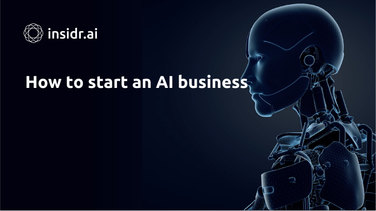 How to start an AI business - insidr.ai